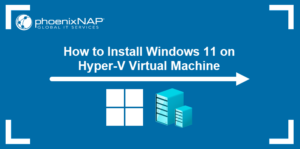 Read more about the article Boost Your Windows 11 Experience: Enable Hyper V Now!