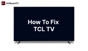 Read more about the article Fix For Tcl Roku TV Won’t Turn On: Quick Solutions!