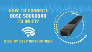 Read more about the article How To Connect Bose Soundbar To A TV: Easy Setup Guide